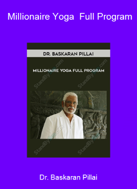 Dr. Baskaran Pillai - Millionaire Yoga - Full Program