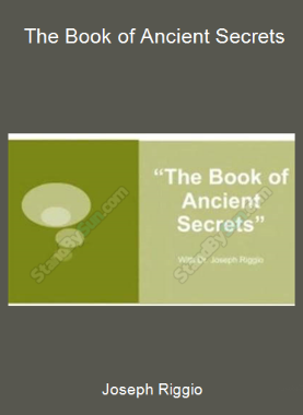 Joseph Riggio - The Book of Ancient Secrets
