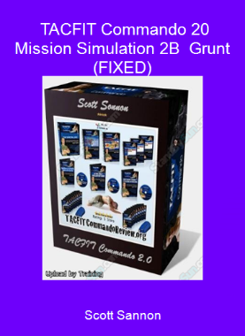 Scott Sannon - TACFIT Commando 2-0 - Mission Simulation 2B - Grunt (FIXED)