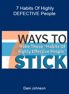 Dani Johnson - 7 Habits Of Highly DEFECTIVE People