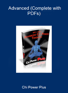 Chi Power Plus- Advanced (Complete with PDFs)