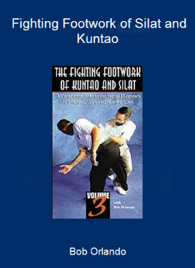 Bob Orlando - Fighting Footwork of Silat and Kuntao