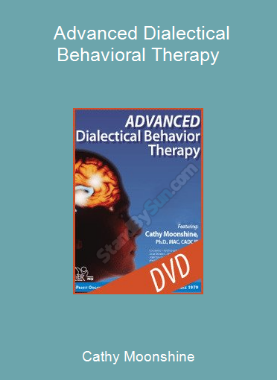 Cathy Moonshine - Advanced Dialectical Behavioral Therapy
