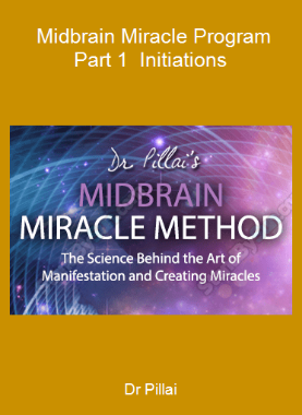 Dr Pillai - Midbrain Miracle Program - Part 1 - Initiations