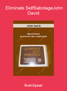 BrainSpeak - Eliminate Self-Sabotage-John David