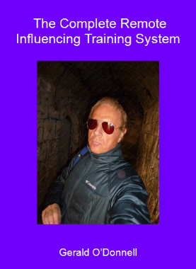 Gerald O’Donnell - The Complete Remote Influencing Training System