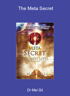 Dr Mel Gil - The Meta Secret
