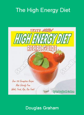 Douglas Graham - The High Energy Diet