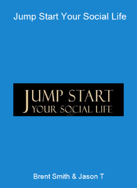 Brent Smith & Jason T - Jump Start Your Social Life