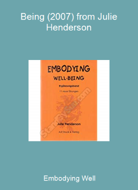Embodying Well-Being (2007) from Julie Henderson