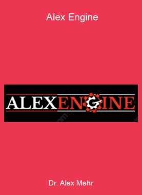 Dr. Alex Mehr - Alex Engine