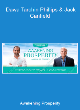 Awakening Prosperity - Dawa Tarchin Phillips & Jack Canfield