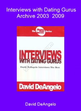 David DeAngelo - Interviews with Dating Gurus Archive 2003 - 2009