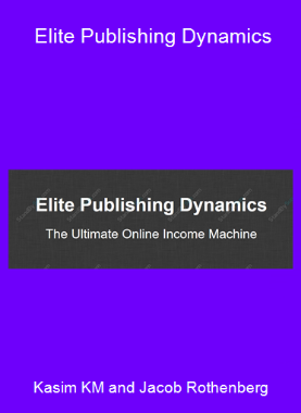 Kasim KM and Jacob Rothenberg - Elite Publishing Dynamics