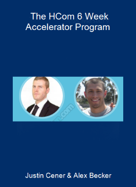 Justin Cener & Alex Becker - The H-Com 6 Week Accelerator Program