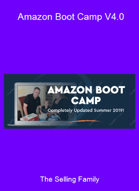 The Selling Family - Amazon Boot Camp V4.0