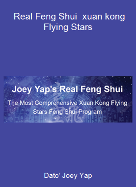 Dato’ Joey Yap - Real Feng Shui - xuan kong Flying Stars