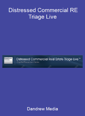 Dandrew Media - Distressed Commercial RE Triage Live