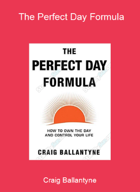 Craig Ballantyne - The Perfect Day Formula