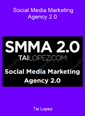 Tai Lopez - Social Media Marketing Agency 2.0
