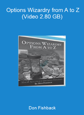 Don Fishback - Options Wizardry from A to Z (Video 2.80 GB)