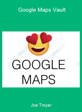 Joe Troyer - Google Maps Vault