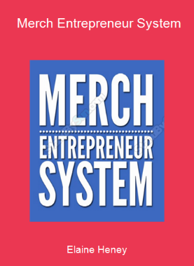 Elaine Heney - Merch Entrepreneur System
