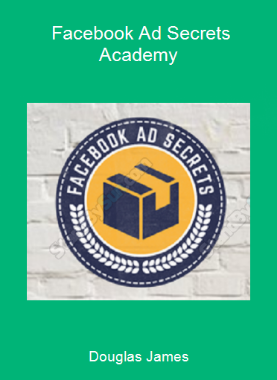 Douglas James - Facebook Ad Secrets Academy