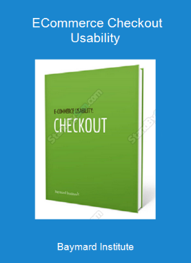 Baymard Institute - E-Commerce Checkout Usability