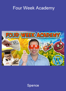 Spence - Four Week Academy