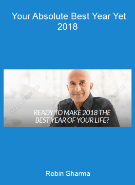 Robin Sharma - Your Absolute Best Year Yet 2018