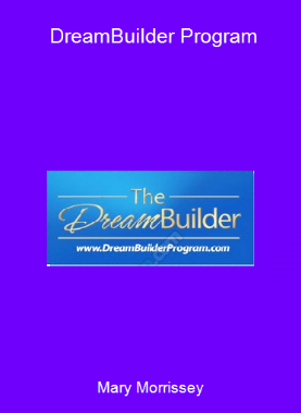 Mary Morrissey - DreamBuilder Program