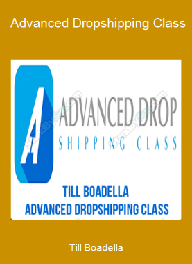 Till Boadella - Advanced Dropshipping Class
