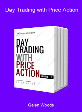 Galen Woods - Day Trading with Price Action
