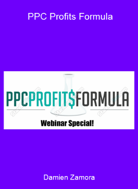 Damien Zamora - PPC Profits Formula