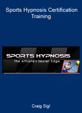 Craig Sigl - Sports Hypnosis Certification Training
