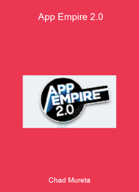 Chad Mureta - App Empire 2.0