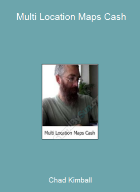 Chad Kimball - Multi Location Maps Cash