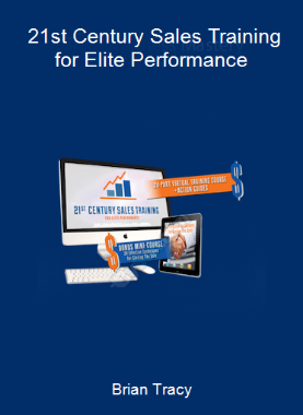 Brian Tracy - 21st Century Sales Training for Elite Performance