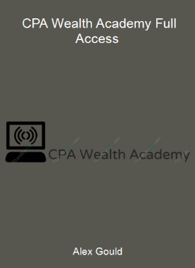 Alex Gould - CPA Wealth Academy Full Access