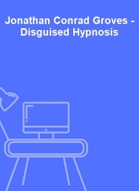 Jonathan Conrad Groves - Disguised Hypnosis