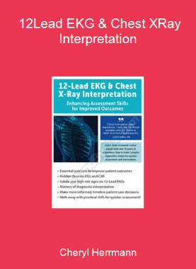 Cheryl Herrmann - 12-Lead EKG & Chest X-Ray Interpretation