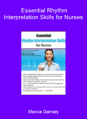 Marcia Gamaly - Essential Rhythm Interpretation Skills for Nurses
