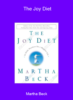 Martha Beck - The Joy Diet