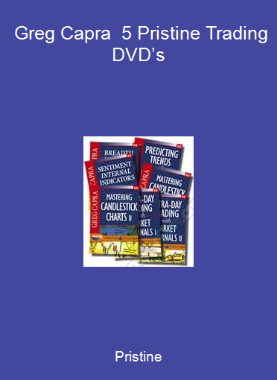 Pristine - Greg Capra - 5 Pristine Trading DVD’s