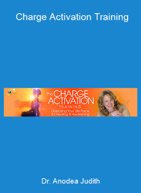 Dr. Anodea Judith - Charge Activation Training