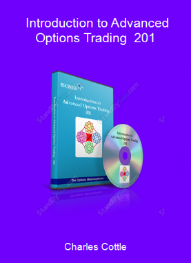 Charles Cottle - Introduction to Advanced Options Trading - 201
