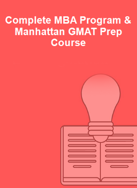 Complete MBA Program & Manhattan GMAT Prep Course