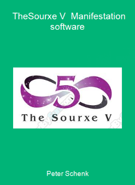 Peter Schenk - TheSourxe V - Manifestation software