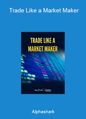 Alphashark - Trade Like a Market Maker